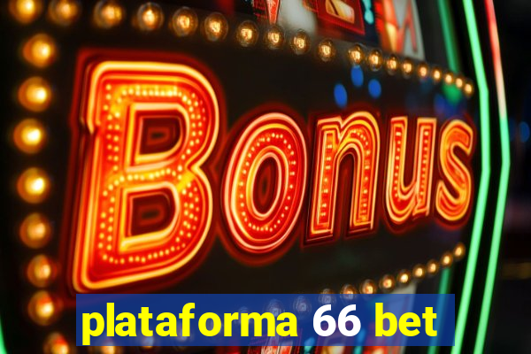 plataforma 66 bet